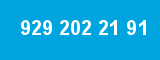 929 202 21 91